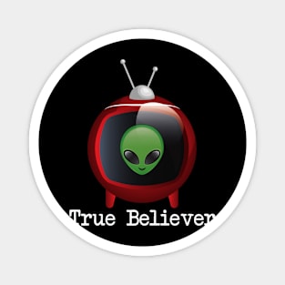 True believer Magnet